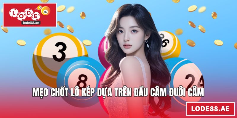 Mẹo chốt lô kép dựa trên đầu câm đuôi câm